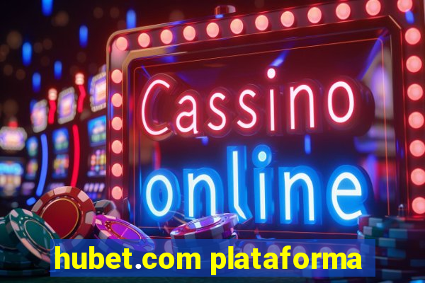 hubet.com plataforma